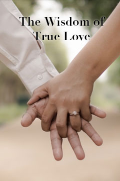 The Wisdom of True Love